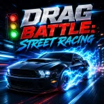 Play Drag Battle: Street Racing now!
