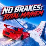 Play No Brakes: Total Mayhem now!